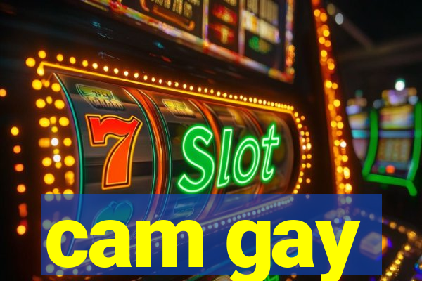cam gay